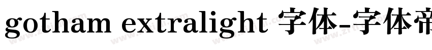 gotham extralight 字体字体转换
